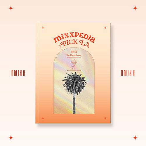 K-POP・アジア NMIXX mixxpedia : PICK LA 1st Photobook NMIXX - MIXXPEDIA : PICK LA 1st PHOTOBOOK