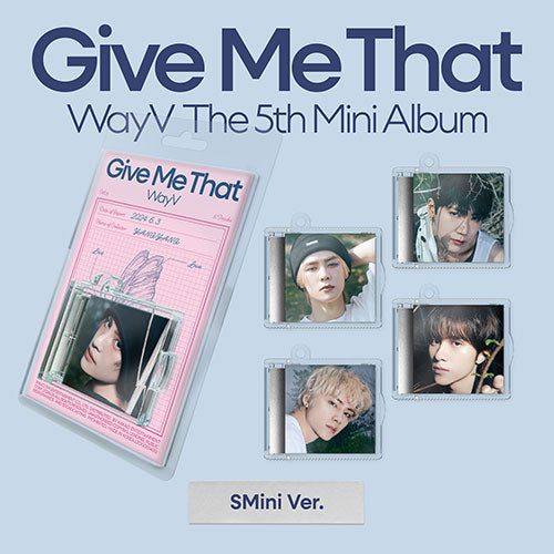 WayV - [Give Me That] (SMini Ver.)