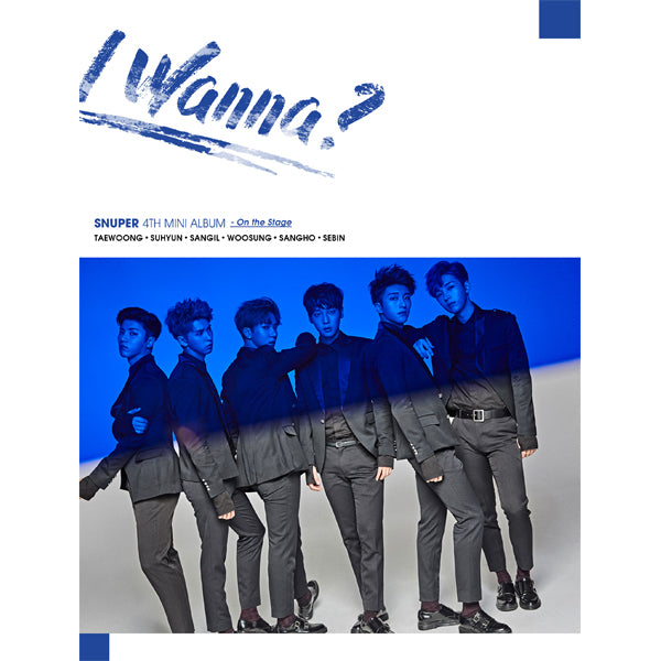 SNUPER - 4th mini album [I Wanna?] (A version: Stage Ver.)