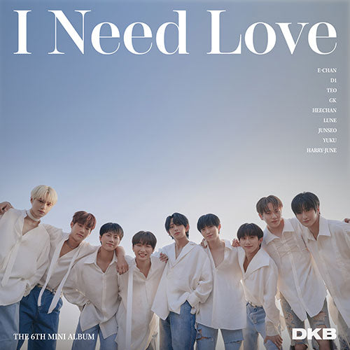 DKB - 6th Mini Album [I Need Love]