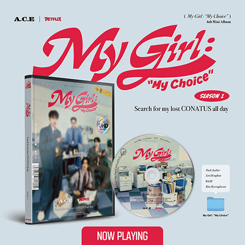 A.C.E - 6th Mini Album [My Girl : "My Choice"]