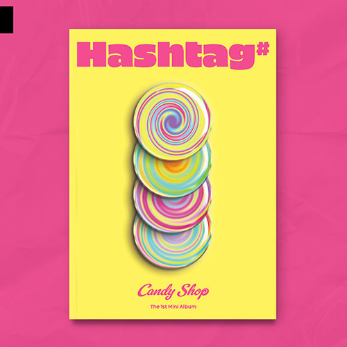 [PRE ORDER] Candy Shop  - The 1st Mini Album [Hashtag#]