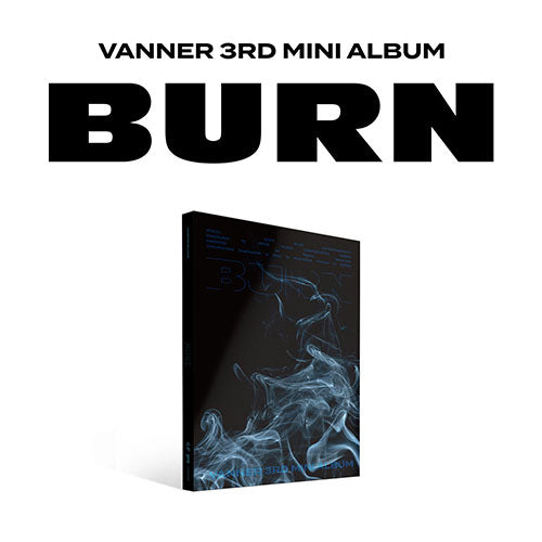 [PRE ORDER] VANNER - 3RD MINI ALBUM [BURN]