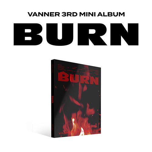 [PRE ORDER] VANNER - 3RD MINI ALBUM [BURN]