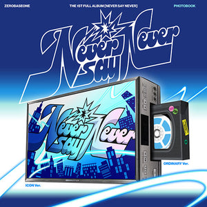 [PRE ORDER] ZEROBASEONE - THE 1ST FULL ALBUM [NEVER SAY NEVER] (PHOTOBOOK Ver. / ICON & ORDINARY) + POB