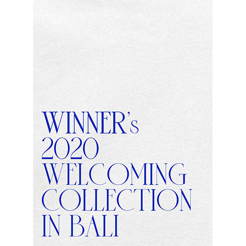 WINNER’s 2020 WELCOMING COLLECTION [in BALI]