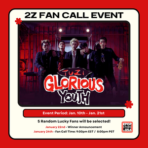 2Z FAN CALL EVENT + PRE-ORDER - [GLORIOUS YOUTH] 8th EP Album