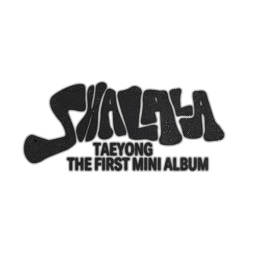 TAEYONG - 1st Mini Album [SHALALA] (SMini Ver.)