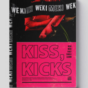 WEKI MEKI - [KISS, KICKS]