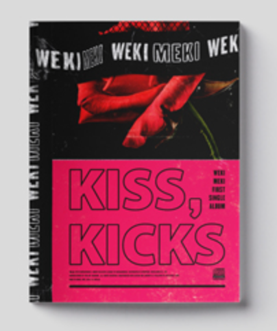 WEKI MEKI - [KISS, KICKS]