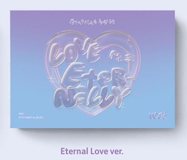 WEi - 6th EP Album [Love PT. 3 : Eternally] (POCAALBUM Ver.)