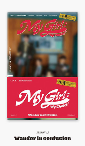 A.C.E - 6th Mini [My Girl : “My Choice” (POCA ALBUM)