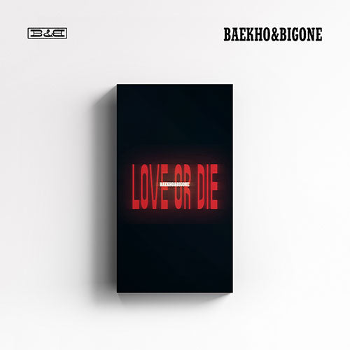 [PRE ORDER] BAEKHO&BIGONE - LOVE OR DIE