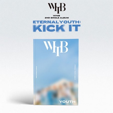 [PRE ORDER] WHIB - 2ND SINGLE ALBUM [ETERNAL YOUTH : KICK IT]