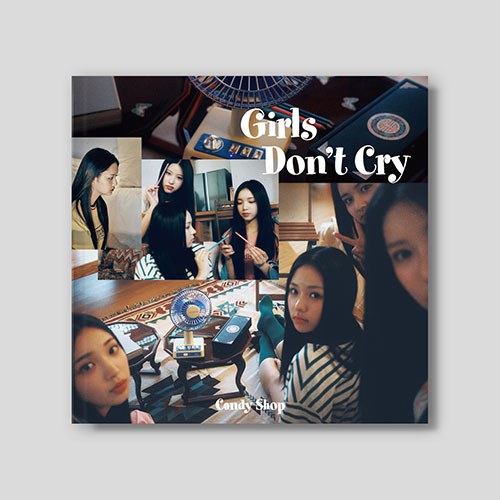 CANDY SHOP - 2nd Mini 'Girls Don't Cry'