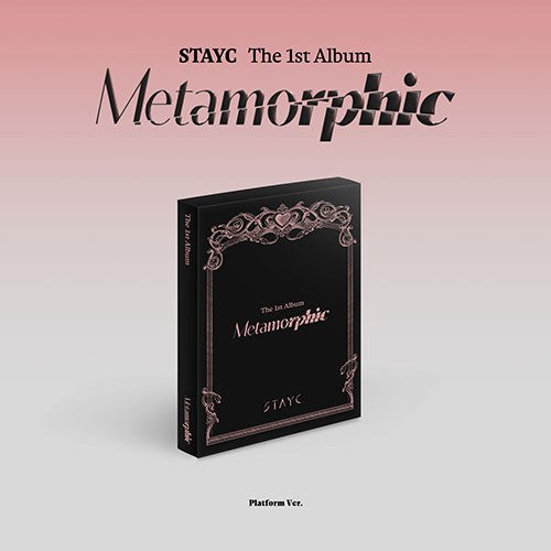 STAYC - 1ST ALBUM 'Metamorphic' (PLATFORM VER.)