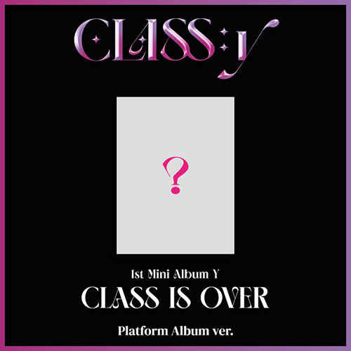 CLASS:y - [CLASS IS OVER] (Platform Album ver.)