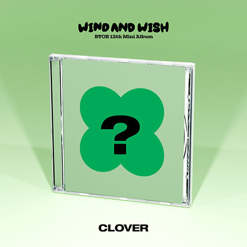 BTOB - [WIND AND WISH] (CLOVER Ver.)