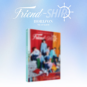 HORI7ON - THE 1ST ALBUM [Friend-SHIP]